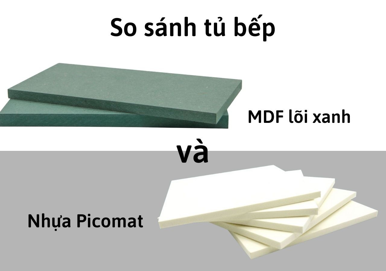 So sánh tủ bếp gỗ MDF lõi xanh và nhựa picomat